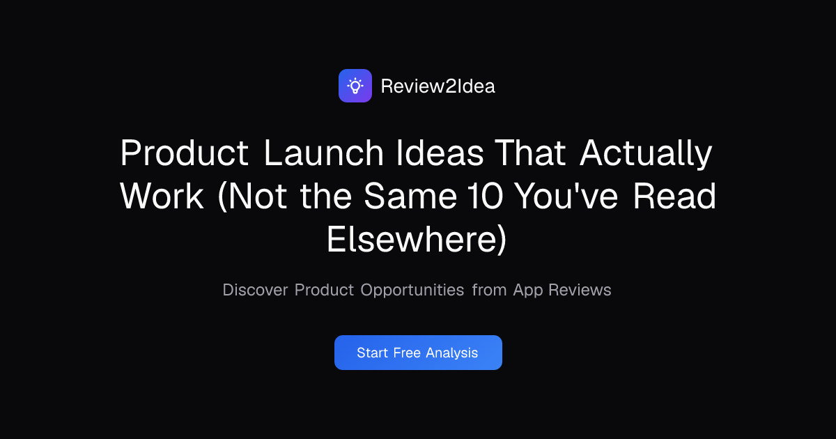 Product Launch Ideas That Actually Work (Not the Same 10 You've Read Elsewhere)